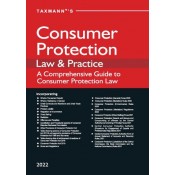 Taxmann's Consumer Protection Law & Practice: A Comprehensive Guide to New Consumer Protection Law [Edn. 2022]